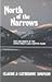 North of the Narrows: Men and Women of the Upper Priest Lake Country, Idaho