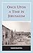 Once Upon a Time in Jerusalem by Sahar Hamouda (2009-09-01)