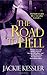 The Road to Hell by Jackie Kessler (2009-11-04)
