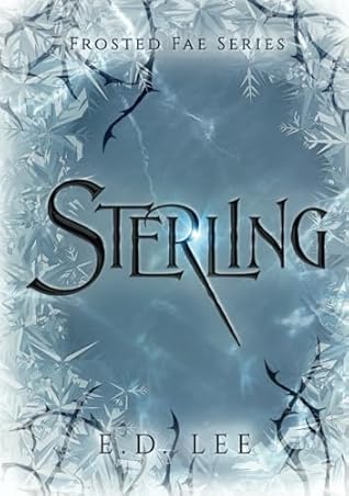 STERLING: A Prequel Novella to the Frosted Fae Series