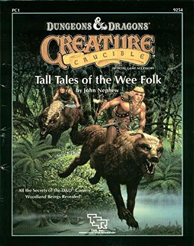 Tall Tales of the Wee Folk (Dungeon & Dragons / Creature Crucible Accessory, No. PC1) by John Nephew (1989-11-03)