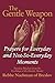 The Gentle Weapon: Prayers for Everyday and Not-so-Everyday Moments: Timeless Wisdom from Rebbe Nachman of Breslov 1st by Nachman, Rebbe, Mykoff, Moshe (1999) Paperback