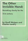 The other invisible hand: Remaking charity for the 21st century (Paper) The other invisible hand: Remaking charity for the 21st century (Paper)