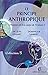 Le principe anthropique: L'homme est-il le centre de l'Univers? (Collection S) (French Edition)