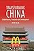 Transforming China: Globalization, Transition and Development (Anthem Studies in Development and Globalization) 1st (first) , 1st (first) Edition by Nolan, Peter [2004]