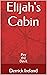 Elijah's Cabin: Pay the Devil