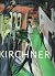 Ernst Ludwig Kirchner, 1880 - 1938 by Jill Lloyd