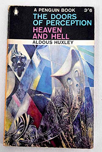 The Doors of Perception/Heaven and Hell