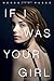 If I Was Your Girl by Meredith Russo (2016-05-03)