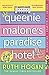 A book by {{Ruth Hogan}} ******* {{{{Queenie Malone' Paradise Hotel the uplifting new novel from the author of ((The Keeper of Lost Things .......}}}}....