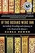 An Unlikely Friendship and a Journey to the Heart of the Quran If the Oceans Were Ink (Paperback) - Common