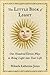 The Little Book of Light: One Hundred Eleven Ways to Bring Light into Your Life by Jones, Mikaela Katherine(September 1, 2012) Hardcover