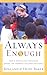 Always Enough by Rolland Baker