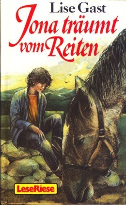 Jona träumt vom Reiten. Carol, so oder so (Hardcover)