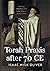 Torah Praxis after 70 CE: Reading Matthew and Luke-Acts as Jewish Texts