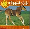 A Day in the Life of Clippidy Colt A Day in the Life of Clippidy Colt