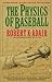 The Physics of Baseball by Robert K. Adair
