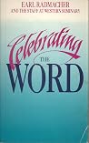 Celebrating the Word Celebrating the Word