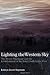 Lighting the Western Sky: The Hearst Pilgrimage & Establishment of the Baha'i Faith in the West Paperback – May 1, 2010