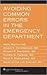 Avoiding Common Errors in the Emergency Department 1st (first) edition