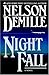 Night Fall by Nelson DeMille (2004-11-01)