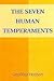 The seven human temperaments /