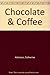 Chocolate & Coffee by Atkinson, Catherine (2008) Hardcover