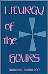 The Liturgy of the Hours: Its History and its Importance as the Communal Prayer of the Church after the Liturgical Reform of Vatican II