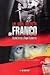 La Vida Secreta De Franco/ the Secret Life of Franco (Spanish Edition)