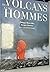 Des volcans et des hommes