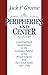 Peripheries & Center: Constitutional Development in the Extended Polities of the British Empire and the United States, 1607-1788 by Jack P. Greene (1990-05-17)