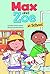 Max and Zoe at School by Shelley Swanson Sateren (2011-07-01)