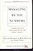 Managing By The Numbers: A Commonsense Guide To Understanding And Using Your Company's Financials 1st edition by Kremer, Chuck, Rizzuto, Ron, Case, John (2000) Paperback