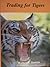 Trading for Tigers: High Probability Trading Tactics for Stocks, Futures & Options