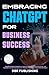 Embracing ChatGPT for Busin...