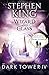 The Dark Tower by Stephen        King