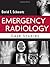 By David T. Schwartz - Emergency Radiology by David T. Schwartz