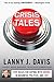 Crisis Tales: Five Rules for Coping with Crises in Business, Politics, and Life Reprint edition by Davis, Lanny J. (2014) Paperback