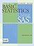 Step-By-Step Basic Statistics Using SAS: Student Guide by Hatcher, Ph.D., Larry (2003) Paperback