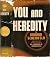 You and Heredity.