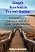 South Australia Travel Guide 2024 by Kelly C. Bautista