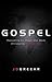[(Gospel : Recovering the Power That Made Christianity Revolutionary)] [By (author) J D Greear ] published on (October, 2011)