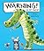 Warning!: Do Not Touch! by Tim Warnes (2016-03-01)