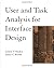 User and Task Analysis for Interface Design by JoAnn T. Hackos (February 23,1998)