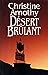 Désert brûlant / Arnothy, Christine / Réf: 27794
