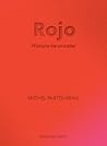Rojo. Historia de...