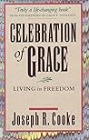 Celebration of Grace Living in Freedom