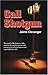 Call Shotgun by Jaime Clevenger (2005-06-01)