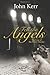 Fell the Angels by John Kerr (30-Jun-2012) Hardcover