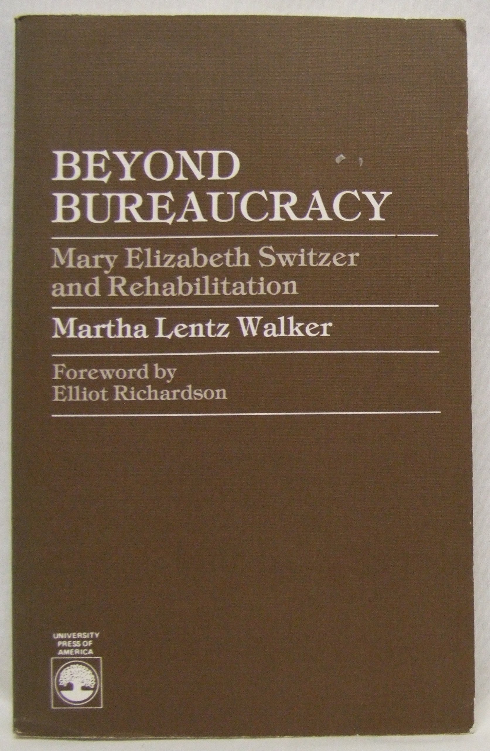 Beyond Bureaucracy: Mary Elizabeth Switzer and Rehabilitation (Paperback)